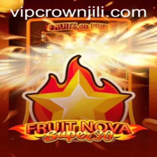 The Vibrant World of FruitrNovaSupe30 and the Influence of CROWNJILI